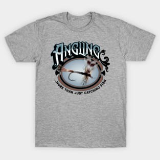 Angling, more than just catching fish T-Shirt